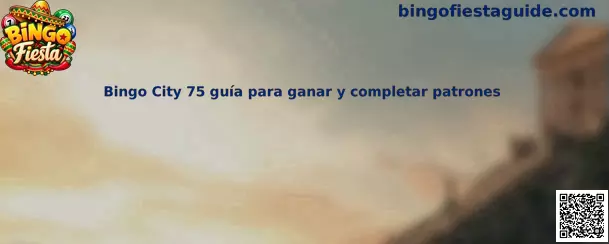Guía de Bingo City 75 para aprender las reglas, seguir los números y completar patrones de bingo