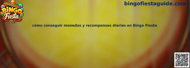 Imagen de referencia para aprender cómo conseguir monedas y recompensas diarias en Bingo Fiesta