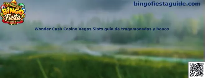 Imagen ilustrativa de Wonder Cash Casino Vegas Slots para la guía de tragamonedas, símbolos y bonos de Bingo Fiesta