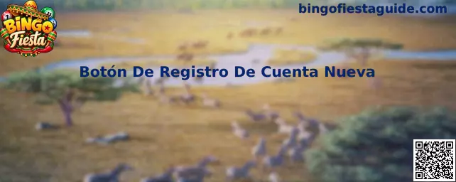 Ejemplo visual del Botón De Registro De Cuenta Nueva en una interfaz de Bingo Fiesta