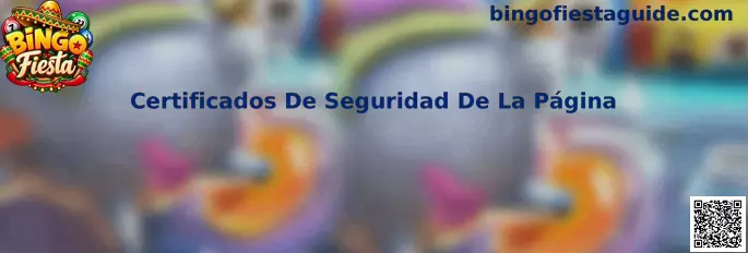 Certificados de seguridad de la página Bingo Fiesta