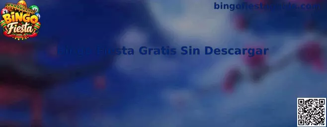 Vista relacionada con Bingo Fiesta Gratis Sin Descargar