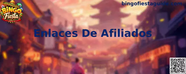 Guía de Enlaces De Afiliados en Bingo Fiesta