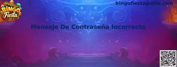 Guía de Bingo Fiesta para identificar y resolver el mensaje de contraseña incorrecta al iniciar sesión