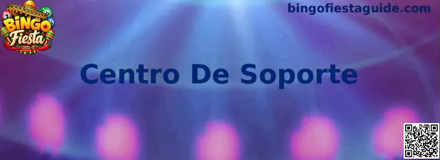 Imagen informativa sobre el Centro De Soporte de Bingo Fiesta y la atención segura a usuarios