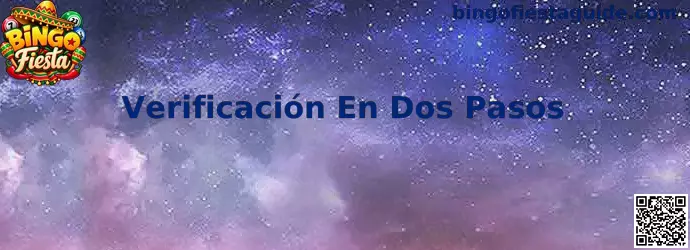 Guía visual sobre la verificación en dos pasos y la protección de una cuenta de Bingo Fiesta