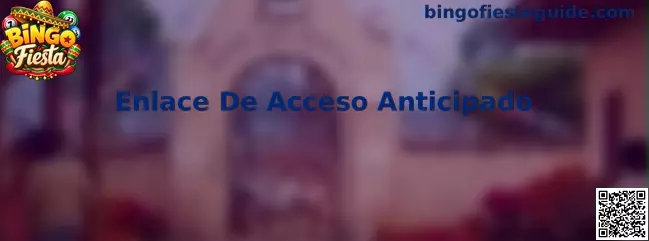 Enlace De Acceso Anticipado de Bingo Fiesta