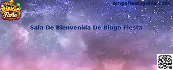 Sala De Bienvenida De Bingo Fiesta interfaz y configuraciones técnicas