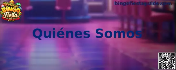 Información sobre el equipo y el propósito editorial de Bingo Fiesta